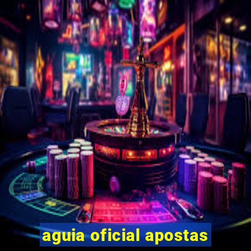 aguia oficial apostas